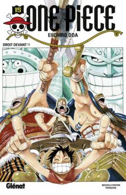 One Piece - &Eacute;dition originale - Tome 15 - Droit devant !! (Manga)