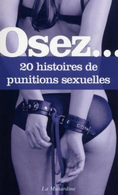 LA MUSARDINE EDS Osez 20 histoires de punitions sexuelles