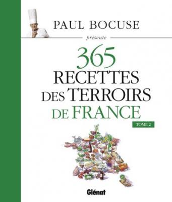 Paul Bocuse pr&eacute;sente 365 recettes des terroirs de France - Tome 2