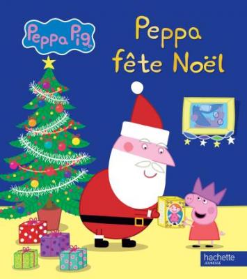 Peppa Pig - Peppa f&ecirc;te No&euml;l (Jeunesse)