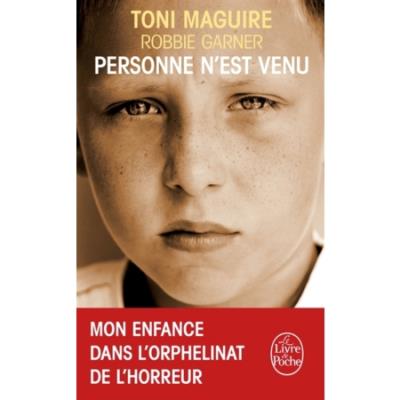 Personne n'est venu - Mon enfance dans l'orphelinat de l'horreur