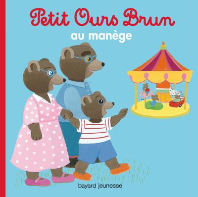 Petit Ours Brun au man&egrave;ge (Jeunesse)