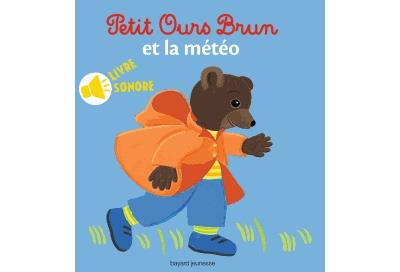 Petit Ours Brun et la m&eacute;t&eacute;o - livre sonore