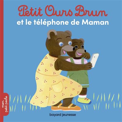 Petit Ours Brun et le t&eacute;l&eacute;phone de Maman (Jeunesse)