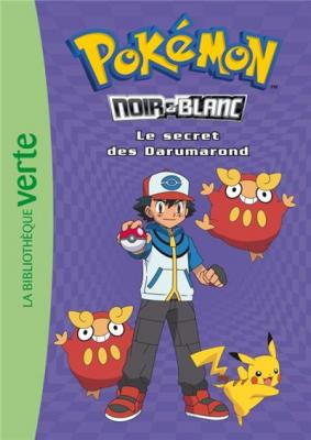 Pok&eacute;mon Noir Et Blanc Tome 5 - Le Secret Des Darumarond