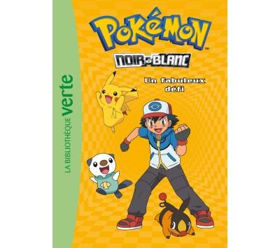 Pok&eacute;mon Noir Et Blanc Tome 6 - Un Fabuleux D&eacute;fi