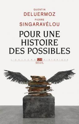 Pour une histoire des possibles: Analyses contrefactuelles et futurs non advenus