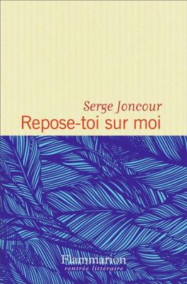 Repose-toi sur moi - Prix Interalli&eacute; 2016
