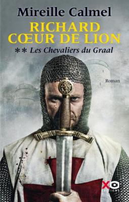 Richard Coeur de Lion - tome 2 Les Chevaliers du Graal (2)