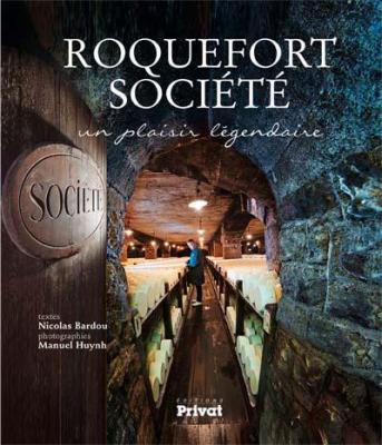 Roquefort societe, un plaisir legendaire