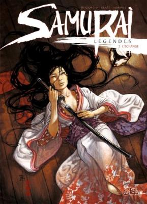 Samurai L&eacute;gendes - Tome 2 : L'&eacute;change