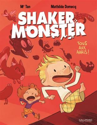 Shaker Monster (Tome 1-Tous aux abris&nbsp;!)