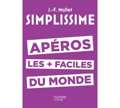 Simplissime : ap&eacute;ros les plus faciles du monde
