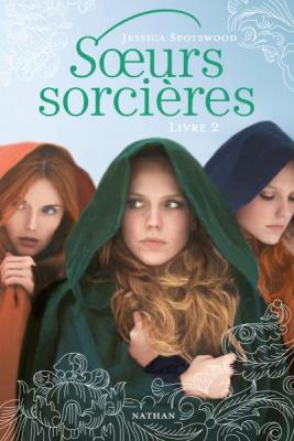 Soeurs sorci&egrave;res: Livre 2 (Jeunesse)