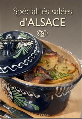 Sp&eacute;cialit&eacute;s sal&eacute;es d'Alsace - Didier Roeckel - I.d.l'edition - broch&eacute; - Guide