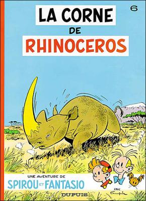 Spirou et Fantasio - Tome 6 - La Corne de rhinoc&eacute;ros (BD)