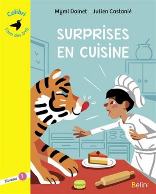 Surprises en cuisine Niveau 1 - Mymi Doinet - Belin &Eacute;ducation - broch&eacute; - Roman cadet d&egrave;s 6 ans