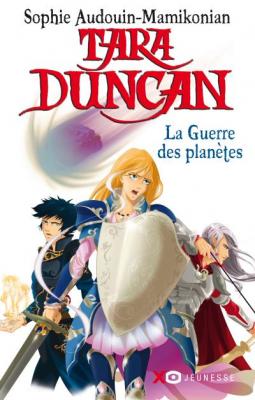 Tara Duncan, Tome 11 : La Guerre des Plan&egrave;tes