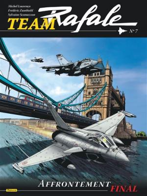 Team Rafale - Tome 7 - Affrontement final (BD)