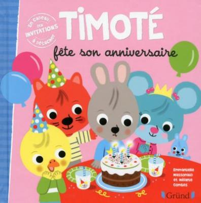 Timot&eacute; - Timot&eacute; F&ecirc;te Son Anniversaire