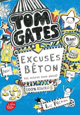 Tom Gates - Tome 2: Excuses b&eacute;ton (et autres plans)