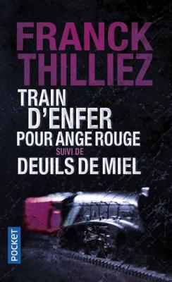 Train d'enfer pour ange rouge suivi de Deuils de miel (Poche)