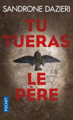 Tu tueras le p&egrave;re - Dazieri Sandrone - Livres - Policier Thriller