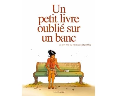 Un petit livre oubli&eacute; sur un banc - vol. 01/2