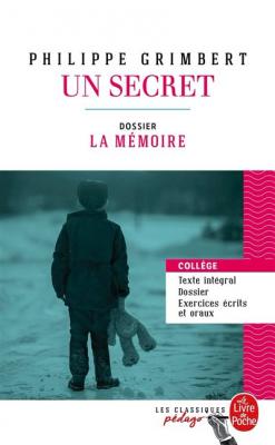 Un secret (Edition p&eacute;dagogique): Dossier th&eacute;matique : La M&eacute;moire
