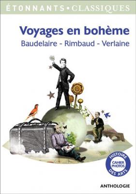 Voyages en boh&egrave;me - Baudelaire - Rimbaud - Verlaine (Poche)