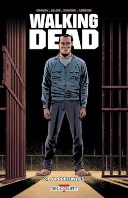Walking Dead Tome 24 - Opportunit&eacute;s (BD)