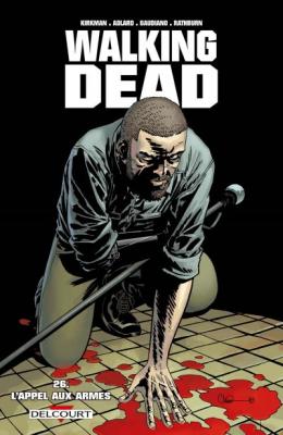 Walking Dead Tome 26 - L'appel aux armes (BD)