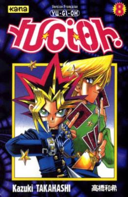 Yu-Gi-Oh! - Tome 8 : Les Jeux Sont Ouverts !!