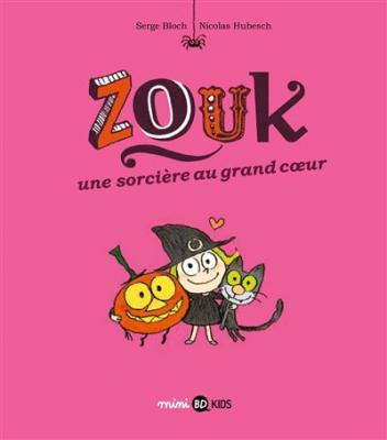 Zouk, Tome 01 - Une sorci&egrave;re au grand coeur (BD)
