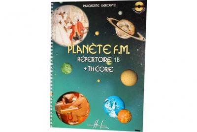 LEMOINE Plan&egrave;te FM R&eacute;pertoire 1B + Th&eacute;orie - Labrousse