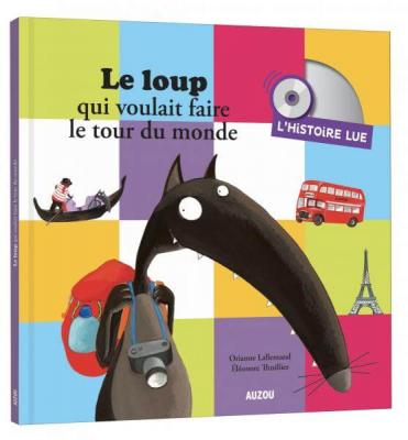 Le loup qui voulait faire le tour du monde (1CD audio)