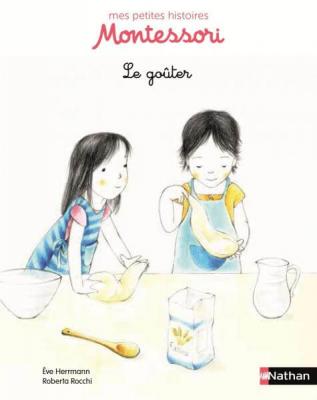 Le go&ucirc;ter - p&eacute;dagogie Montessori