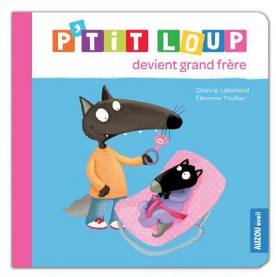P'tit loup devient grand frere