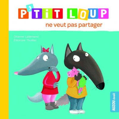P'tit loup ne veut pas partager