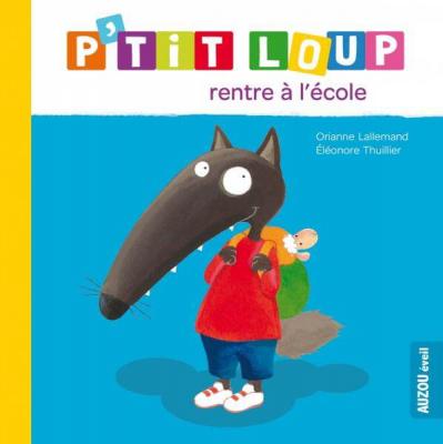 P'tit loup rentre &agrave; l'&eacute;cole