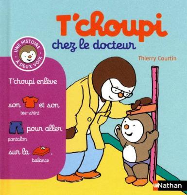 T'choupi chez le docteur - (Tome 13) - D&egrave;s 2 ans (13)