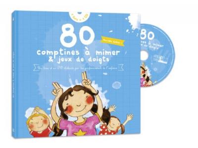 80 comptines &agrave; mimer et jeux de doigts
