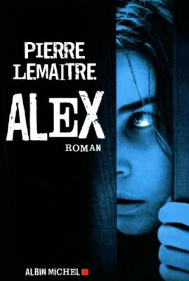 Alex (Romans, Nouvelles, Recits (Domaine Francais))