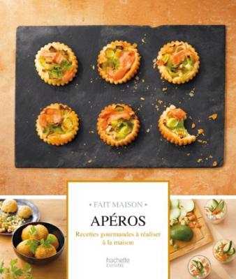 Ap&eacute;ros : recettes gourmandes &agrave; r&eacute;aliser &agrave; la maison