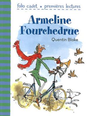Armeline Fourchedrue - FOLIO CADET PREMIERES LECTURES - de 6 &agrave; 7 ans