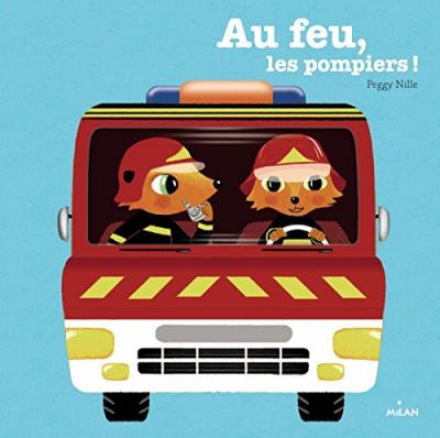 Au feu, les pompiers ! 