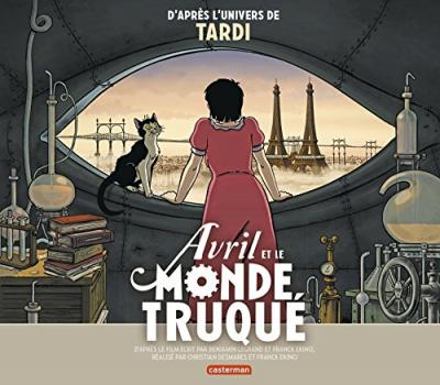 Avril et le monde truqu&eacute; 