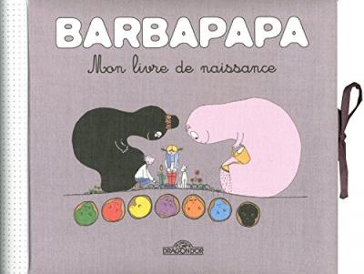  Barbapapa : Mon Livre De Naissance