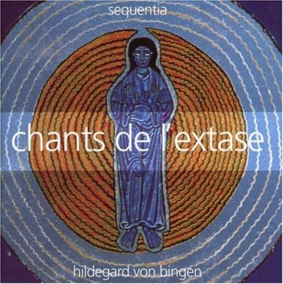Hildegard von Bingen : Chants de l'extase