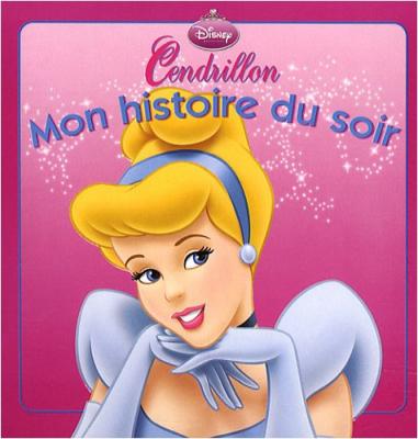 Cendrillon, MON HISTOIRE DU SOIR